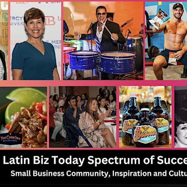 Latin Biz Today Spectrum of Success