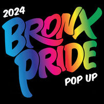 2024 Bronx Pride Pop-Up