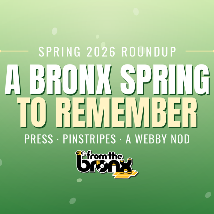 A Bronx Spring to Remember: Press, Pinstripes, and a Webby Nod
