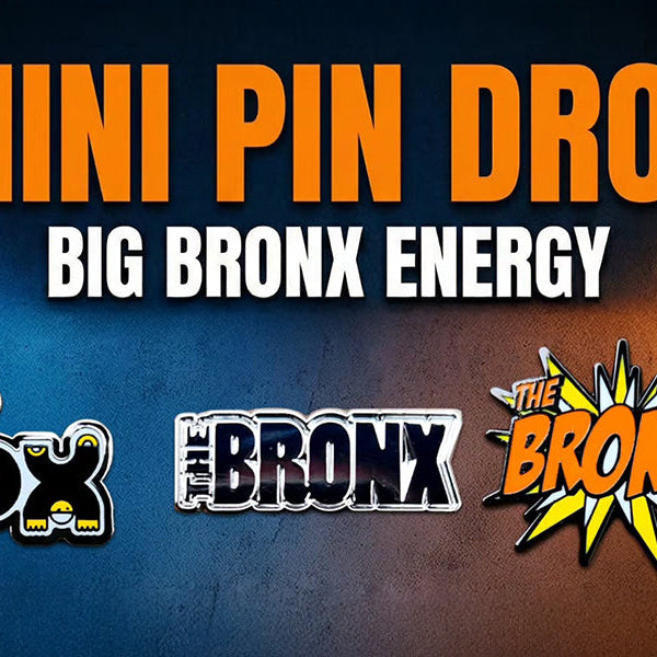 New Drop: Small Pins, Big Bronx Energy!