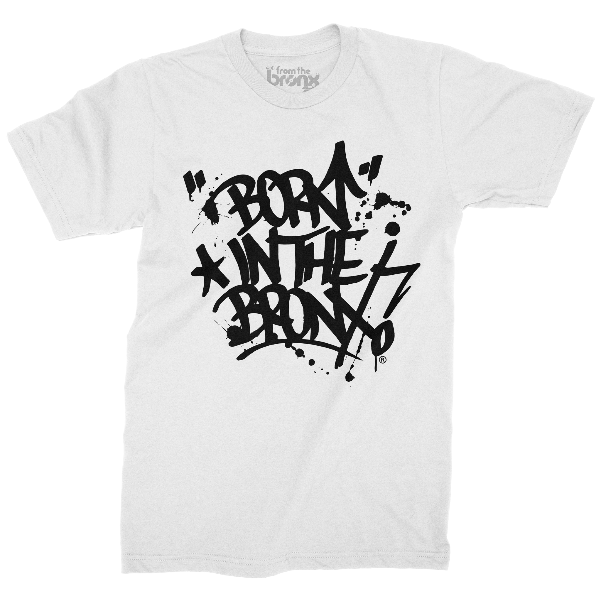"Born" in The Bronx! Paint Splatter T-Shirt Front in Black on White