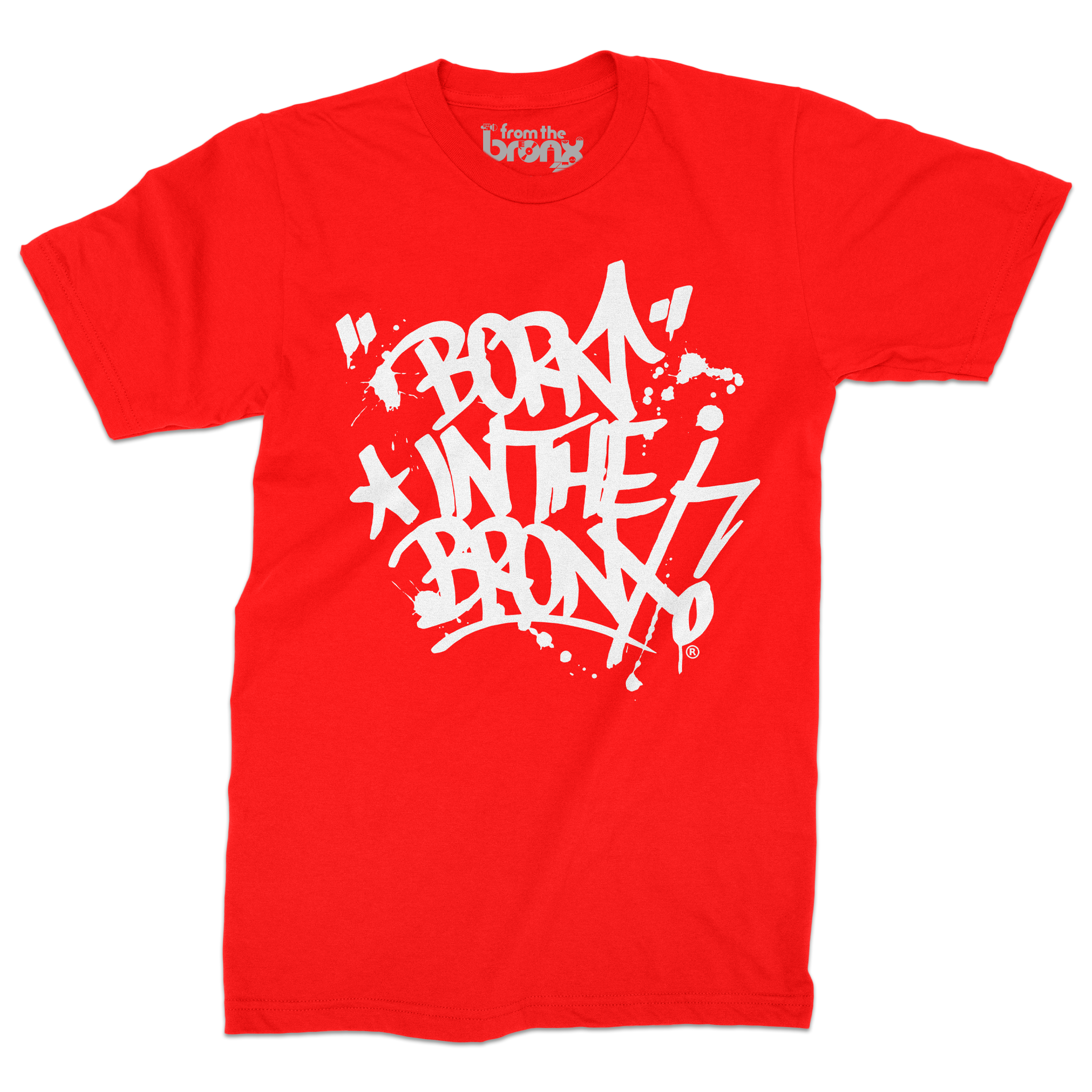 "Born" in The Bronx! Paint Splatter Red T-Shirt (White Logo) Front