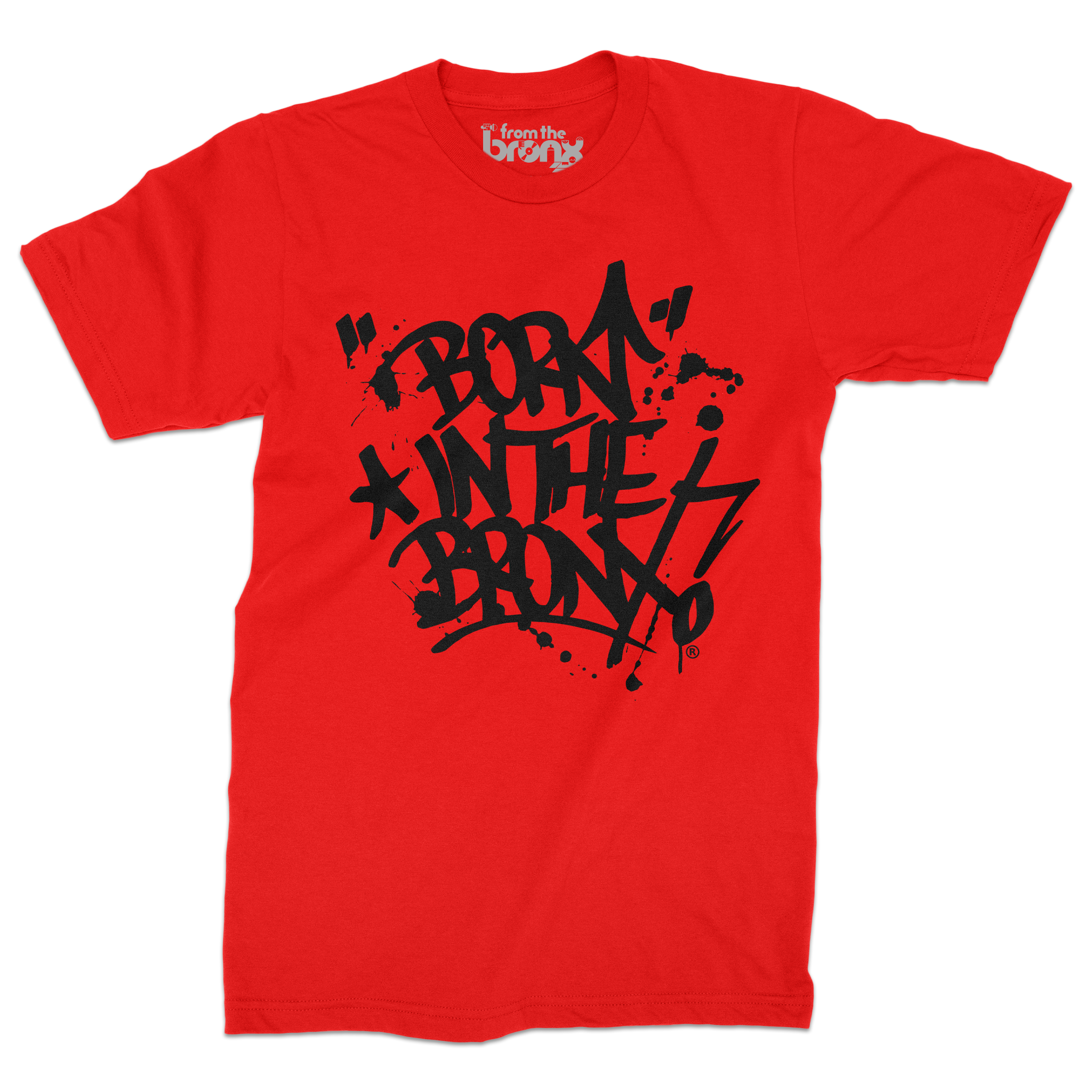 "Born" in The Bronx! Paint Splatter Red T-Shirt (Black Logo) Front