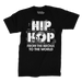 Hip Hop From The Bronx to The World T-shirt Front in Black